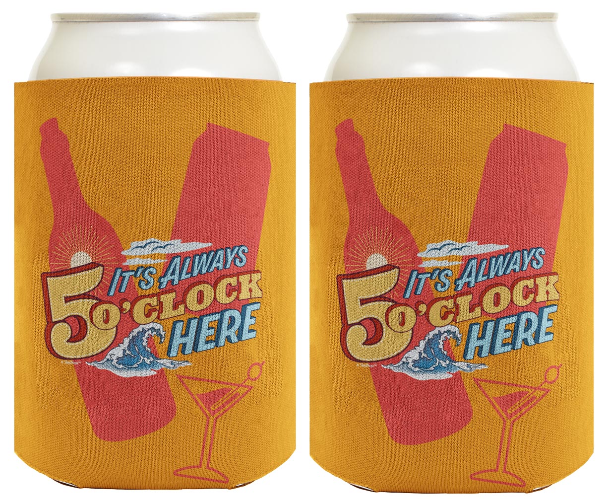 It's Always 5 O'Clock Here Standard or Slim Can Thermocooler Drink Sleeve
