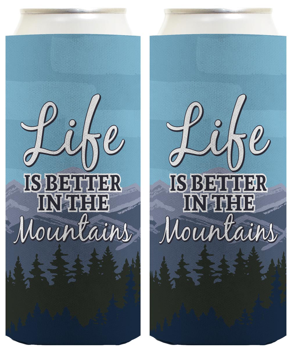 Life is Better in the Mountains Standard or Slim Can Thermocooler Drink Sleeve
