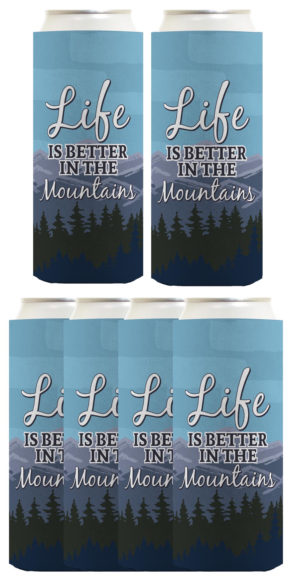Life is Better in the Mountains Standard or Slim Can Thermocooler Drink Sleeve