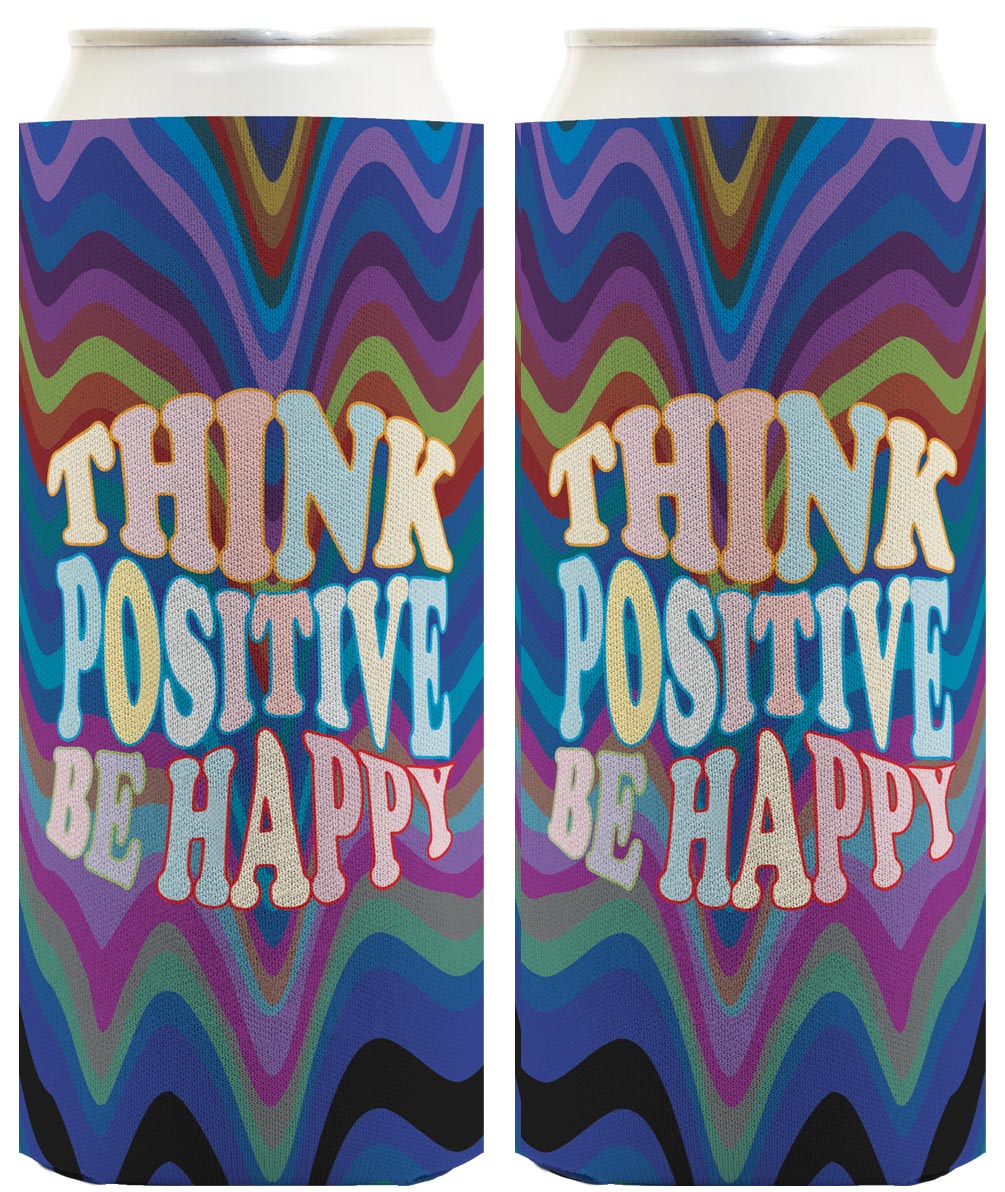 Think Positive Be Happy Standard or Slim Can Thermocooler Drink Sleeve