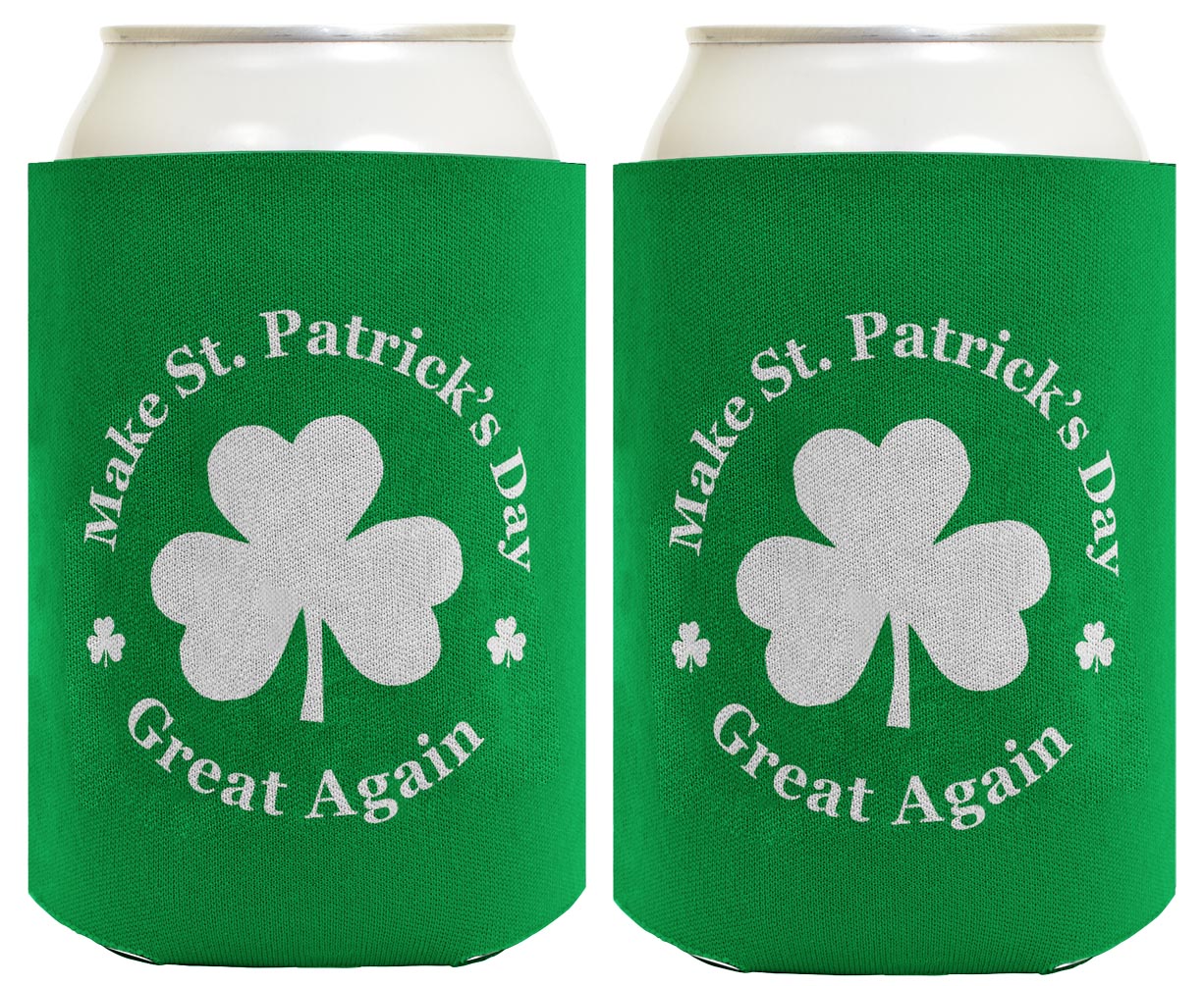 Make St Patricks Day Great Again Standard or Slim Can Thermocooler Drink Sleeve