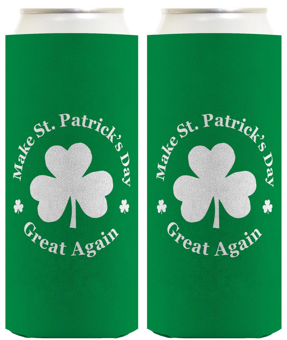 Make St Patricks Day Great Again Standard or Slim Can Thermocooler Drink Sleeve