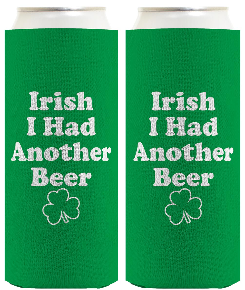 Irish I Had Another Beer Standard or Slim Can Thermocooler Drink Sleeve
