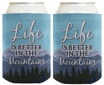 Life is Better in the Mountains Standard or Slim Can Thermocooler Drink Sleeve