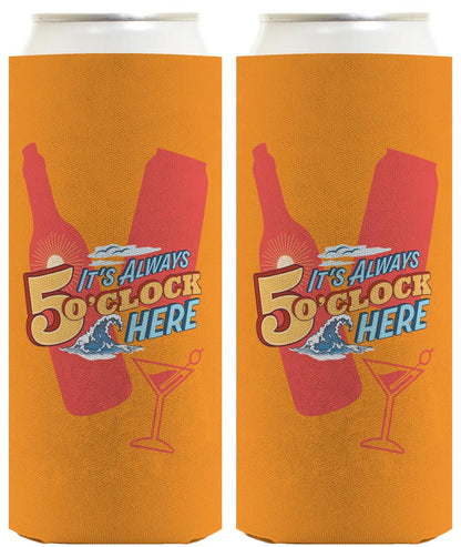 It's Always 5 O'Clock Here Standard or Slim Can Thermocooler Drink Sleeve