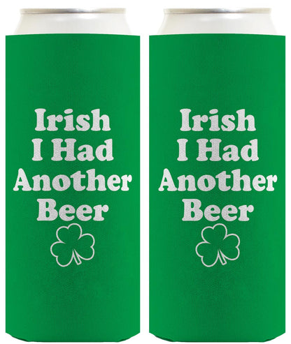 Irish I Had Another Beer Standard or Slim Can Thermocooler Drink Sleeve